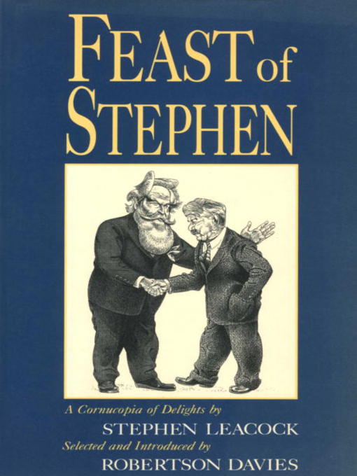 Title details for Feast of Stephen by Stephen Leacock - Available